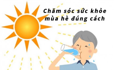 Chăm sóc, giữ gìn sức khỏe mùa hè nắng nóng đúng cách cho gia đình