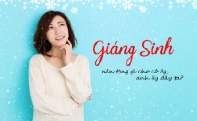 Giáng sinh nên tặng gì cho cô ấy | anh ấy đây ta?