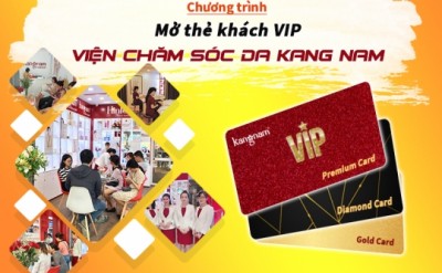 CHƯƠNG TRÌNH MỞ THẺ KHÁCH HÀNG VIP CỦA VIỆN CHĂM SÓC DA KANG NAM